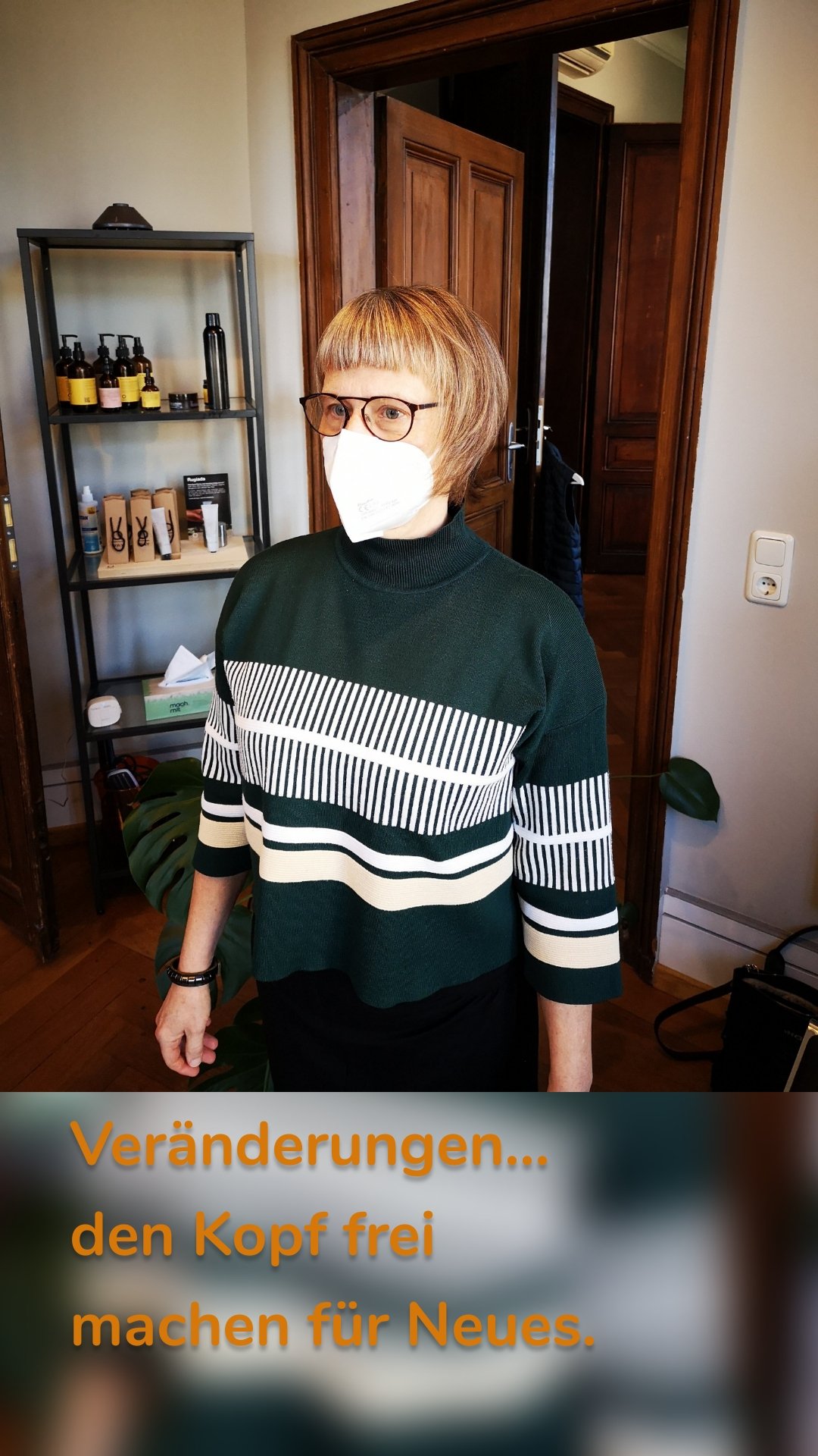 Veränderungen...
den Kopf frei machen für Neues. 